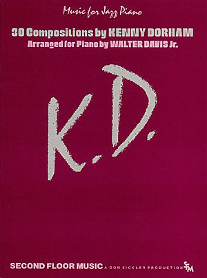 楽譜書籍・教則本 K.D.: 30 COMPOSITIONS BY KENNY DORHAM Ｋ・Ｄ：３０コンポジションズ・バイ・ケニー・ドーハム [BOOKM-65954]