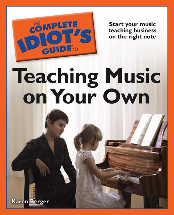書籍 COMPLETE IDIOT'S GUIDE TO TEACHING MUSIC ON YOUR OWN, THE [BOOK-88962]
