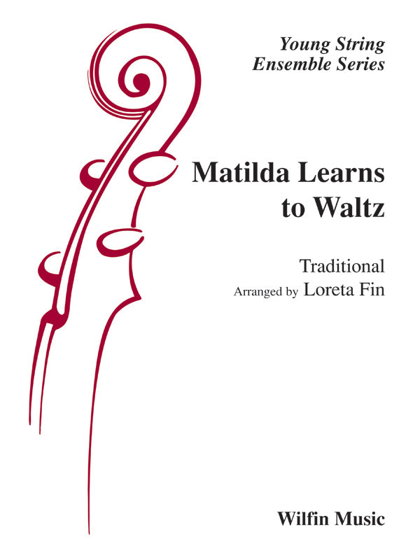 弦楽合奏 譜面セット MATILDA LEARNS TO WALTZ マチルダ・ラーンズ・トゥ・ワルツ [SHT-STO-51250]