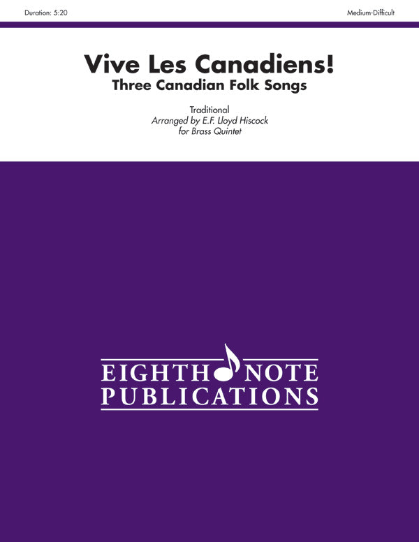 金管譜面 VIVE LES CANADIENS!: THREE CANADIAN FOLK SONGS - BRASS QUINTET [SHT-BRA-84794]