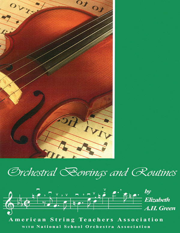 書籍 ORCHESTRAL BOWINGS AND ROUTINES オーケストラル・ボウイングス・アンド・ルーチンズ [BOOK-77855]