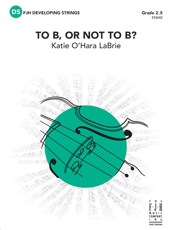 弦楽合奏 譜面セット TO B, OR NOT TO B? [SHT-STO-133282]