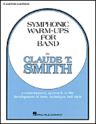 吹奏楽 パート譜 SYMPHONIC WARM-UPS - EB BARITONE SAX [SHT-CBD-PART-40160]