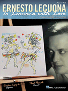 楽譜書籍・教則本 ERNESTO LECUONA – TO LECUONA WITH LOVE [BOOKM-121860]