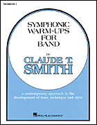 吹奏楽 パート譜 SYMPHONIC WARM-UPS - TROMBONE 2 シンフォニック・ウォームアップス - トロンボーン ２ [SHT-CBD-PART-40165]