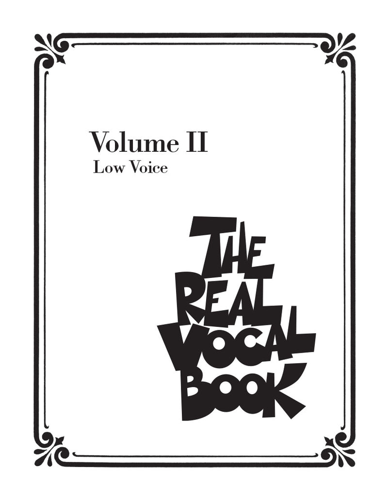 楽譜書籍・教則本 REAL VOCAL BOOK – VOLUME II, THE - LOW VOICE リアル・ボーカル・ブック ＶＯＬ．２ ロー・ボイス [BOOKM-102864]