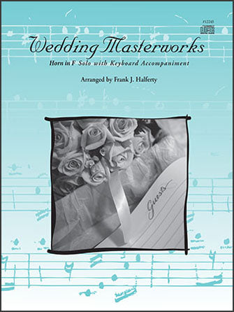 フレンチホルン譜面 WEDDING MASTERWORKS - HORN IN F ( BOOK W / CD ) [SHT-FRH-67670]