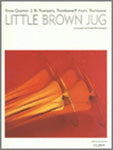 金管譜面 LITTLE BROWN JUG 茶色の小瓶(リトル・ブラウン・ジャグ) [SHT-BRA-52372]