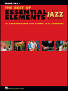 ビッグバンド パート譜 BEST OF ESSENTIAL ELEMENTS FOR JAZZ ENSEMBLE, THE - TENOR SAX 1 ベスト・オブ・エッセンシャル・エレメンツ・フォー・ジャズ・アンサンブル テナー・サックス１ [SHTB-PART-66181]