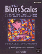 楽譜書籍・教則本 BLUES SCALES, THE - ESSENTIAL TOOLS FOR JAZZ IMPROVISING B-FLAT EDITION ブルース・スケール Ｂフラット版 [BOOKM-36183]
