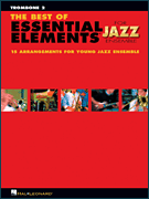 ビッグバンド パート譜 BEST OF ESSENTIAL ELEMENTS FOR JAZZ ENSEMBLE, THE - TROMBONE 2 ベスト・オブ・エッセンシャル・エレメンツ・フォー・ジャズ・アンサンブル トロンボーン２ [SHTB-PART-66188]