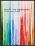楽譜書籍・教則本 TWELVE-TONE IMPROVISATION - A METHOD FOR USING TONE ROWS IN JAZZ [BOOKM-90991]