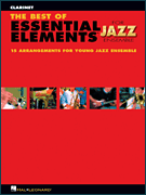 ビッグバンド パート譜 BEST OF ESSENTIAL ELEMENTS FOR JAZZ ENSEMBLE, THE - CLARINET ベスト・オブ・エッセンシャル・エレメンツ・フォー・ジャズ・アンサンブル クラリネット [SHTB-PART-66196]